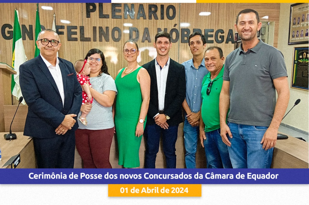 Cerimônia de Posse dos novos concursados da Câmara de Equador